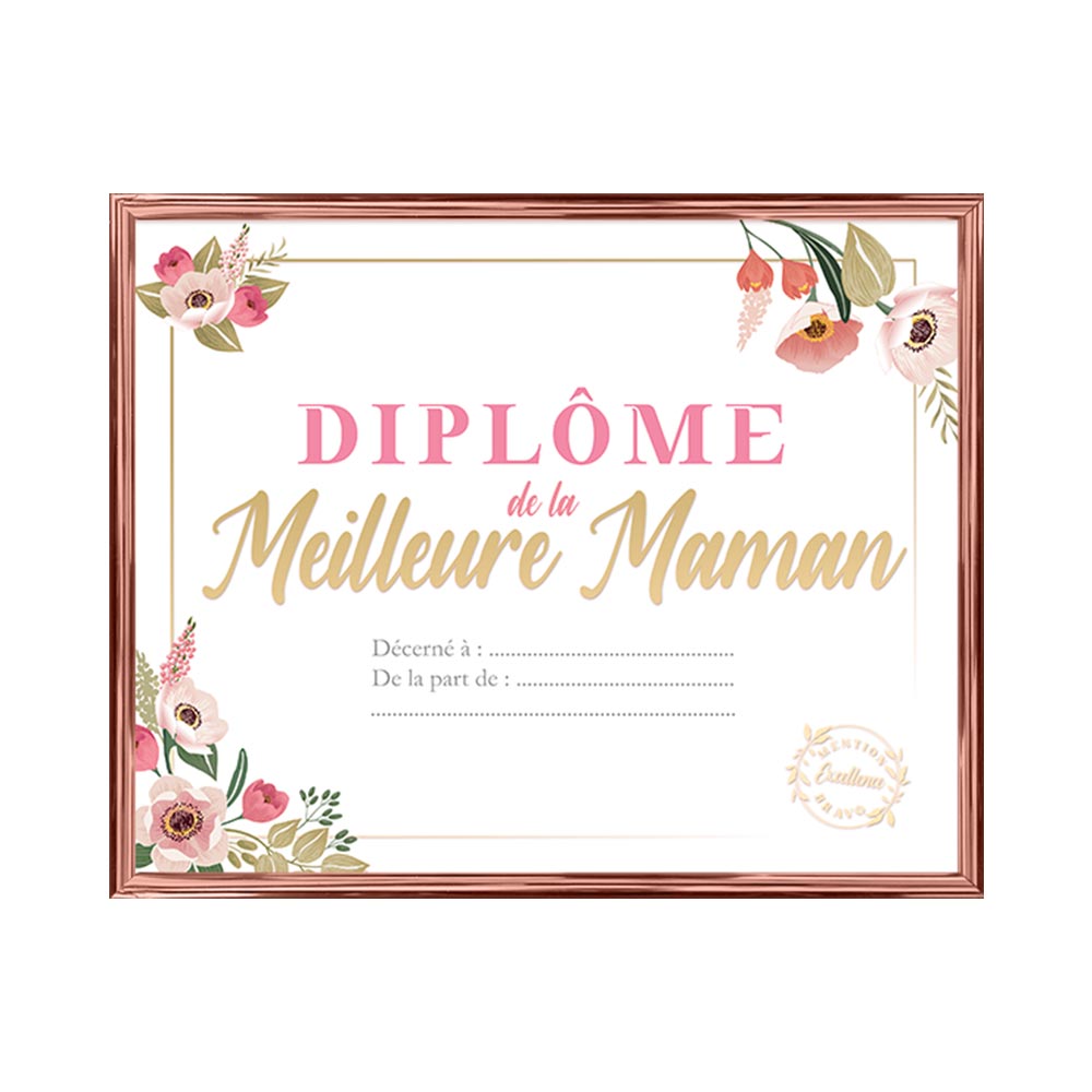 CADRE DIPLOME MEILLEURE MAMAN. Ce cadre fleuri spécial meilleure maman ne manquera pas d’originalité pour faire d un jour particulier, un moment inoubliable. Mention excellent. Personnalisable. couleurs or et rose doré. H,20,5 cm/ L. 25,5 cm.