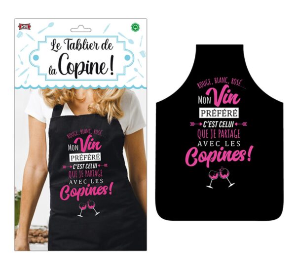À la recherche du cadeau parfait pour votre meilleure amie, votre sœur ou toutes les copines avec qui vous aimez partager de bons moments ? Découvrez "Le Tablier des Copines" ! Avec son message humoristique et chaleureux "Rouge, blanc, rosé... Mon vin préféré c'est celui que je partage avec les Copines!", il est idéal pour toutes les occasions conviviales autour d'un verre, que ce soit en cuisine ou lors d'un apéritif.